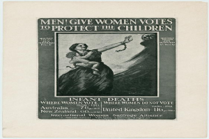 Ein Schwarz-Wei├č-Plakat mit einer Frau in einem wei├čem Kleid, die ein Baby h├Ąlt, und der Text "M├Ąnner geben Frauen Stimmen, um die Kinder zu sch├╝tzen" ├╝berall.